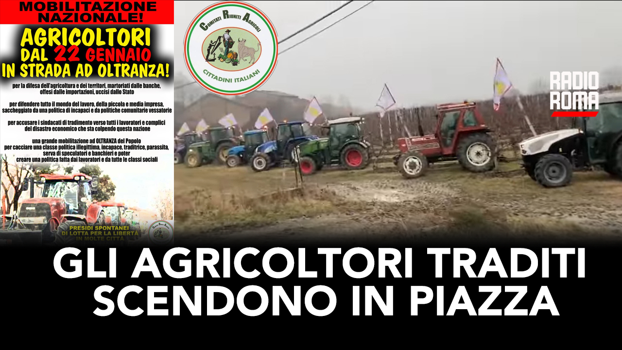 Gli agricoltori traditi scendono in piazza